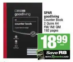 SuperSpar SPAR goodliving Counter Book 2 Quire A4 offer