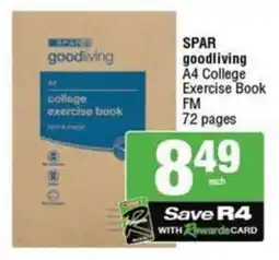 SuperSpar SPAR goodliving A4 College Exercise Book FM offer
