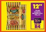FoodWorld Polana spaghetti/ macaroni pasta offer