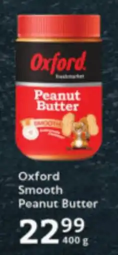 Oxford Freshmarket Oxford Smooth Peanut Butter offer