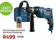 Leroy Merlin Dexter Impact Drill 900W With Promo Textile Bag offer