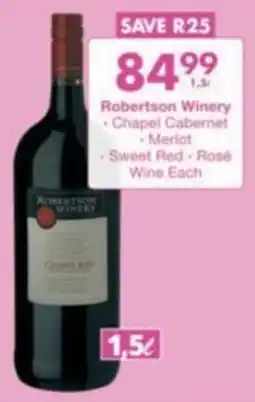 President Hyper Robertson Winery Chapel Cabernet, Merlot, Sweet Red, Rosé Wine Each offer