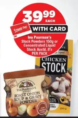 OK Foods Ina Paarman's Stock Powders or Concentrated Liquid Stock Asstd. offer