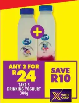 Shoprite TAKE 5 DRINKING YOGHURT 300g offer