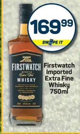 Pick n Pay Hypermarket FIRSTWATCH IMPORTED EXTRA FINE WHISKY 750ml offer