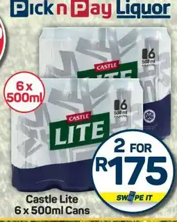 Pick n Pay Hypermarket Castle Lite 6 x 500ml Cans offer