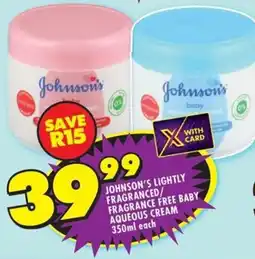 Shoprite Johnson's lightly fragranced fragrance free baby aqueous cream offer