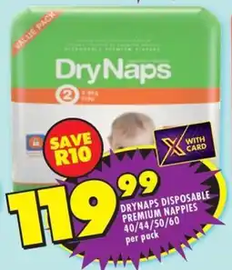 Shoprite Drynaps disposable premium nappies 40/44/50/60 per pack offer