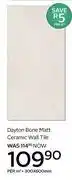 CTM Dayton Bone Matt Ceramic Wall Tile-300 x 600mm Per Sqm offer