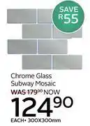 CTM Chrome Glass Subway Mosaic-300 x 300mm Each offer