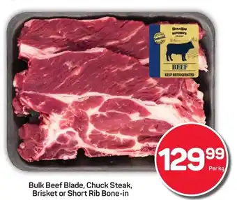 Pick n Pay Hypermarket Bulk Beef Blade, Chuck Steak, Brisket or Short Rib Bone-in offer