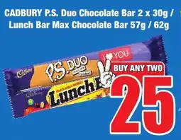 Boxer Superstores CADBURY P.S. Duo Chocolate Bar/ Lunch Bar Max Chocolate Bar offer