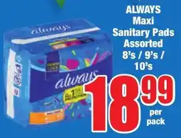 Boxer Superstores ALWAYS Maxi Sanitary Pads Assorted offer