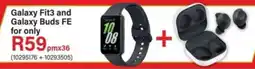 Incredible Connection SAMSUNG Galaxy Fit3 and Galaxy Buds FE offer