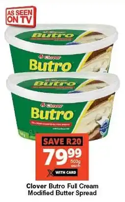 Checkers Clover Butro Full Cream Modified Butter Spread offer