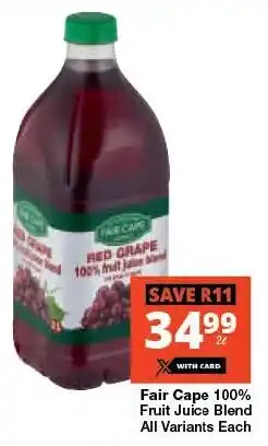 Checkers Fair Cape 100% Fruit Juice Blend All Variants Each offer