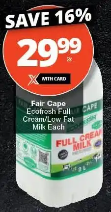 Checkers Fair Cape Ecofresh Full Cream/ Low Fat Milk Each offer
