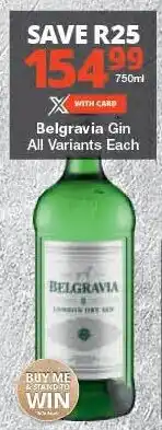 Checkers Belgravia Gin All Variants Each offer
