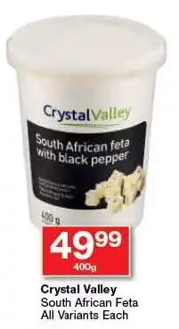 Checkers Crystal Valley South African Feta All Variants Each offer