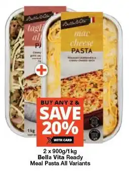 Checkers Bella Vita Ready Meal Pasta All Variants offer