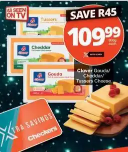 Checkers Clover Gouda/Cheddar/Tussers Cheese offer