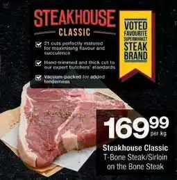 Checkers Steakhouse Classic T-Bone Steak/Sirloin on the Bone Steak offer