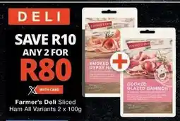 Checkers Farmer's Deli Sliced Ham All Variants offer