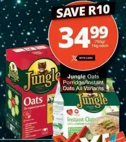 Checkers Jungle Oats Porridge/Instant Oats All Variants offer