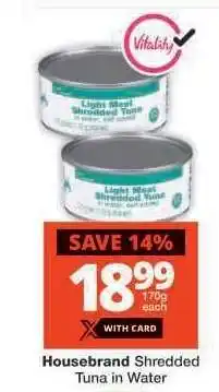 Checkers Housebrand Shredded Tuna in Water offer