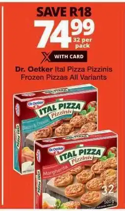 Checkers Dr Oetker Ital Pizza Pizzinis offer