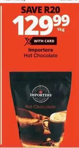 Checkers Importers Hot Chocolate offer