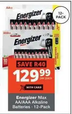 Checkers Energizer Max AA/AAA Alkaline Batteries offer