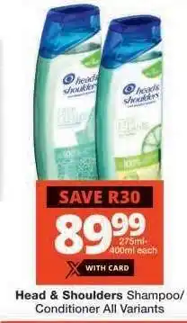 Checkers Head & Shoulders Shampoo/Conditioner offer