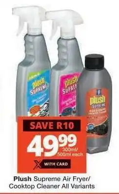 Checkers Plush Supreme Air Fryer/Cooktop Cleaner All Variants offer