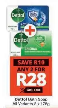 Checkers DETTOL BATH SOAP offer