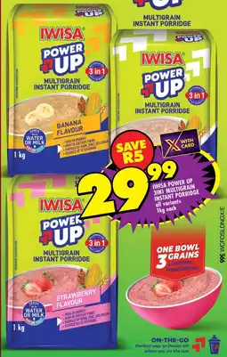 Shoprite Liquor Iwisa power up 3in1 multigrain instant porridge all variants offer