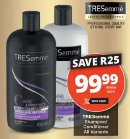 Checkers TRESemmé Shampoo/ Conditioner All Variants offer