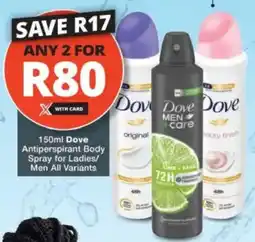 Checkers Dove Antiperspirant Body Spray for Ladies/ Men All Variants offer