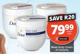 Checkers Dove Body Cream All Variants offer