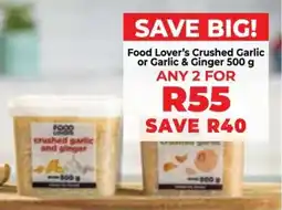 Food Lover's Market Food Lover's Crushed Garlic or Garlic & Ginger offer