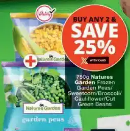 Checkers Natures Garden Frozen Garden Peas/ Sweetcorn/ Broccoli/ Cauliflower/ Cut Green Beans offer