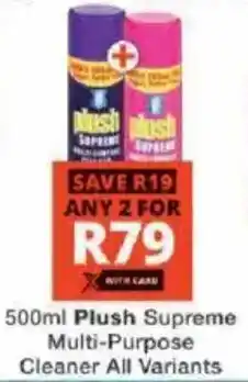 Checkers Plush Supreme Multi-Purpose Cleaner All Variants offer