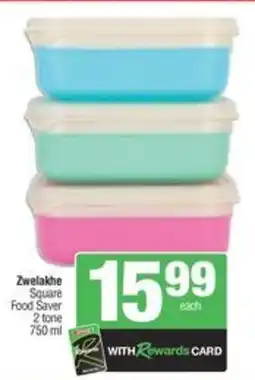 SuperSpar Zwelakhe Square Food Saver 2 tone offer