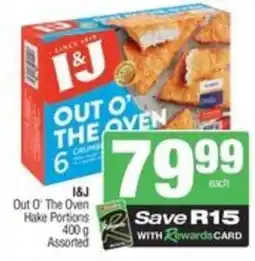 SuperSpar I&J Out O' The Oven hake portions offer