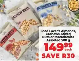 Food Lover's Market Food Lover's Almonds, Cashews, Mixed Nuts or Macadamias Assorted offer