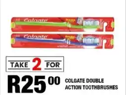 Take 'n Pay Colgate double action toothbrushes offer