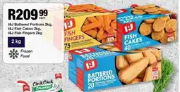 Take 'n Pay I&J Battered Portions, I&J Fish Cakes, I&J Fish Fingers offer