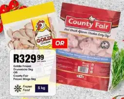 Take 'n Pay Goldie Frozen Drumsticks OR County Fair Frozen Wings offer