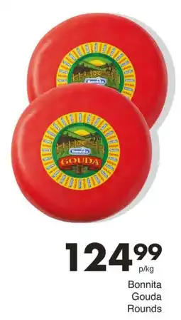 Save Bonnita Gouda Rounds offer