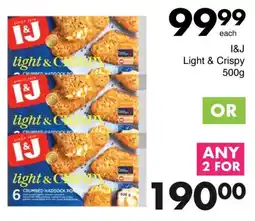 Save I&J Light & Crispy offer